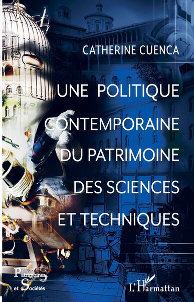 Picture of Une politique contemporaine du patrimoine des sciences et techniques