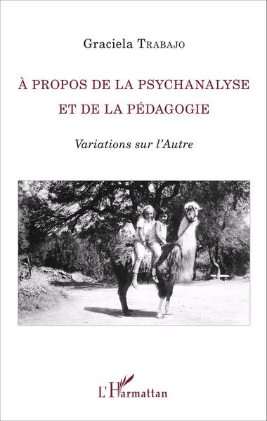 Image de À propos de la psychanalyse et de la pédagogie