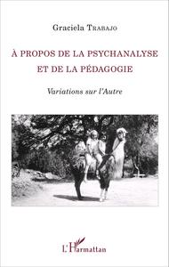 Image de À propos de la psychanalyse et de la pédagogie