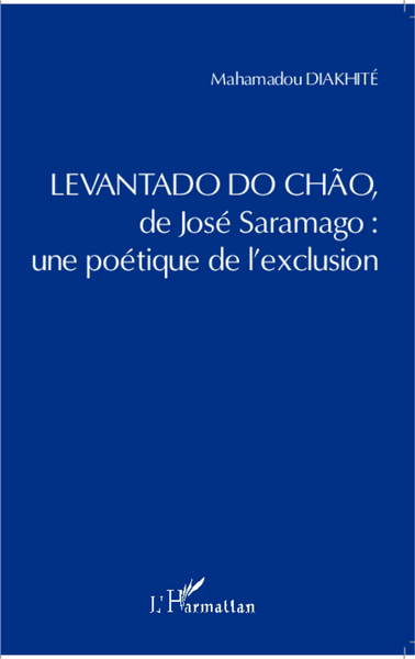 Picture of <em>Levantado do Chao</em> de José Saramago : une poétique de l'exclusion