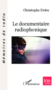 Image de Le documentaire radiophonique