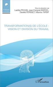 Picture of Transformation(s) de l'école : vision et division du travail