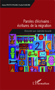 Picture of Paroles d'écrivains : écritures de la migration