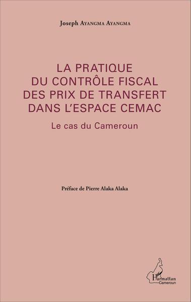 Picture of La pratique du contrôle fiscal des prix de transfert dans l'espace CEMAC
