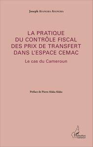 Picture of La pratique du contrôle fiscal des prix de transfert dans l'espace CEMAC