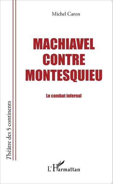 Image de Machiavel contre Montesquieu
