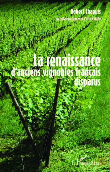 Picture of La renaissance d'anciens vignobles français disparus