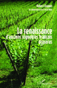 Picture of La renaissance d'anciens vignobles français disparus