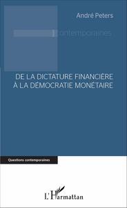 Image de De la dictature financière à la démocratie monétaire