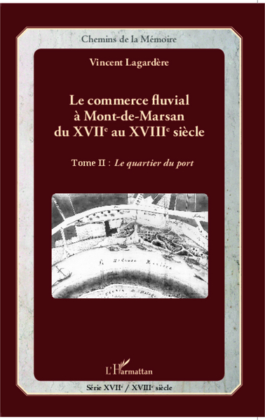 Image de Le commerce fluvial à Mont-de-Marsan du XVIIe au XVIIIe siècle