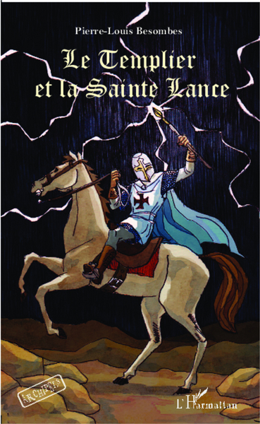 Picture of Le Templier et la Sainte Lance