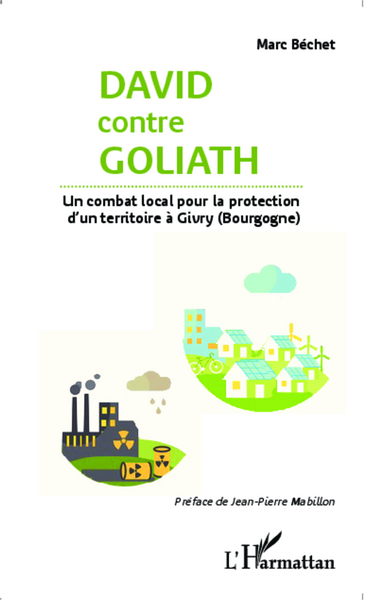 Image de David contre Goliath. Un combat local pour la protection d'un territoire à Givry (Bourgogne)