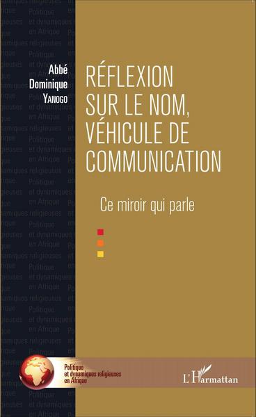 Picture of Réflexion sur le nom, véhicule de communication