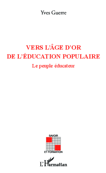 Image de Vers l'âge d'or de l'éducation populaire