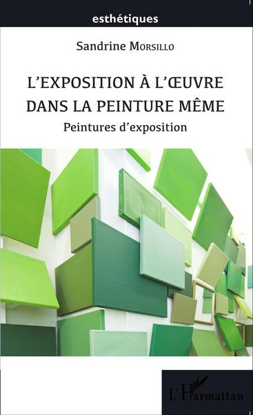 Picture of L'exposition à l'oeuvre dans la peinture même