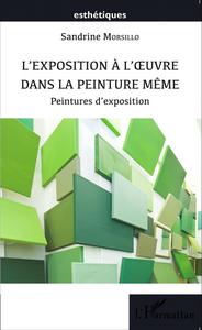Picture of L'exposition à l'oeuvre dans la peinture même