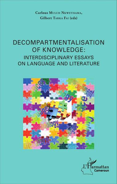 Picture of Decompartmentalisation of knowledge: interdisciplinary essays on language and literature