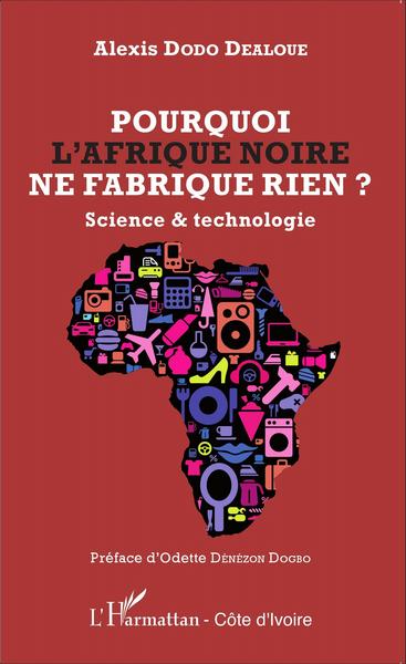 Image de Pourquoi l'Afrique noire ne fabrique rien ?
