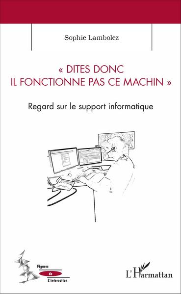 Picture of Dites donc il fonctionne pas ce machin