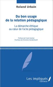 Image de Du bon usage de la relation pédagogique