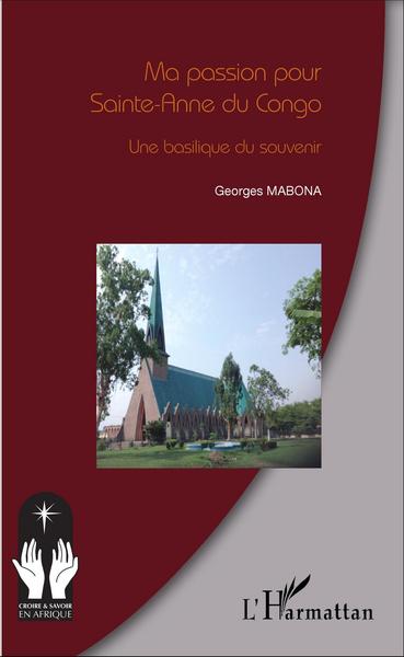 Picture of Ma passion pour Sainte-Anne du Congo