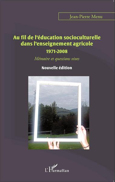 Picture of Au fil de l'éducation socioculturelle dans l'enseignement agricole 1971-2008