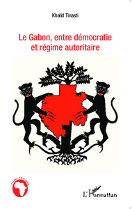 Image de Le Gabon, entre démocratie et régime autoritaire
