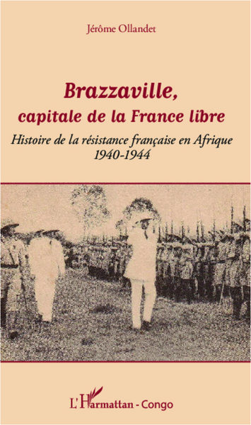 Image de Brazzaville, capitale de la France libre