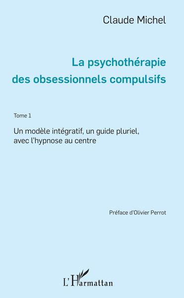 Image de La psychothérapie des obsessionnels compulsifs - Tome 1