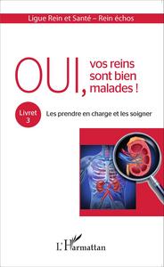 Image de Oui, vos reins sont bien malades !