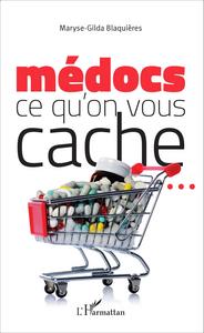 Image de Médocs : ce qu'on vous cache ...