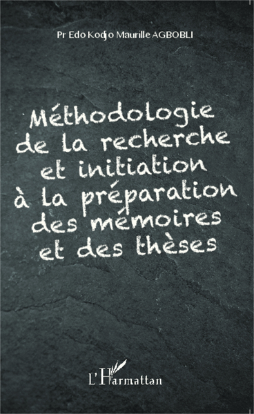 Picture of Méthodologie de la recherche et initiation à la préparation des mémoires et des thèses
