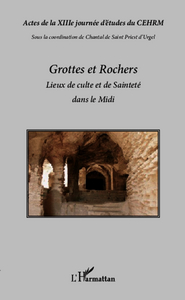 Picture of Grottes et rochers, lieux de culte et de Sainteté dans le Midi