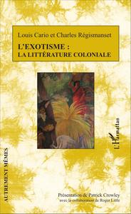 Picture of L'exotisme : la littérature coloniale