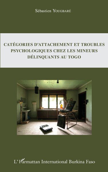 Image de Catégories d'attachement et troubles psychologiques chez les mineurs délinquants au Togo