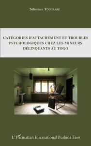 Image de Catégories d'attachement et troubles psychologiques chez les mineurs délinquants au Togo