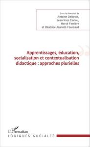 Image de Apprentissages, éducation, socialisation et contextualisation didactique : approches plurielles
