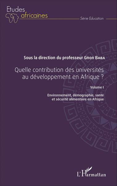 Picture of Quelle contribution des universités au développement en Afrique ? Volume I