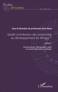 Picture of Quelle contribution des universités au développement en Afrique ? Volume I