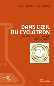 Picture of Dans l'oeil du cyclotron