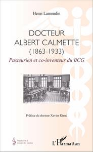 Image de Docteur Albert Calmette (1863-1933)