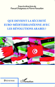Image de Que devient la sécurité euro-méditerranéenne avec les révolutions arabes ?