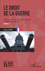Image de Le droit de la guerre  (Volume 2)
