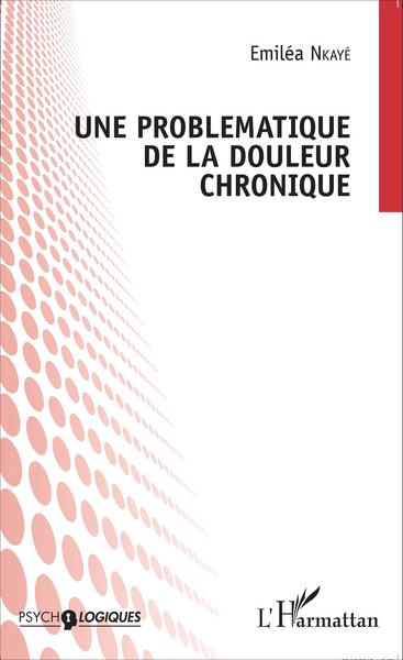 Image de Une problématique de la douleur chronique