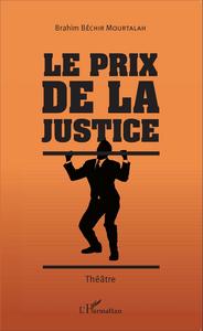 Image de Le prix de la justice. Théâtre