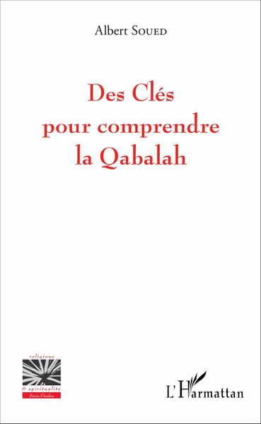 Picture of Des Clés pour comprendre la Qabalah