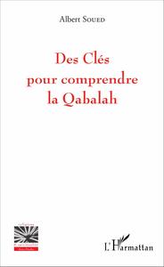 Picture of Des Clés pour comprendre la Qabalah