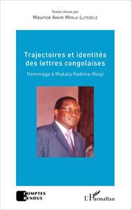 Picture of Trajectoires et identités des lettres congolaises