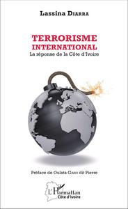 Picture of Terrorisme international. La réponse de la Côte d'Ivoire