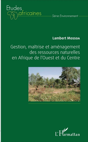 Image de Gestion, maîtrise et aménagement des ressources naturelles en Afrique de l'Ouest et du Centre
